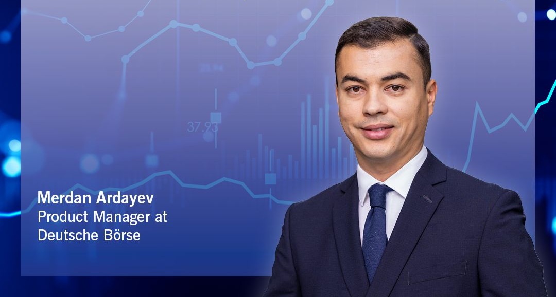Merdan Atdayev, Associate Vice President & Product Manager at Deutsche Börse